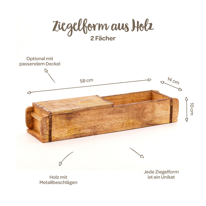 Holz-Ziegelform mit zwei Fächern, Metallbeschlägen und optional passendem Deckel, Maße 58 x 14 x 10 cm, jedes Stück ein Unikat.